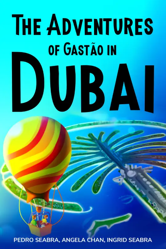 The Adventures of Gastao in Dubai-Seabra Chan-9798892140430