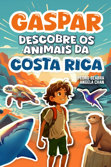 Gaspar Descobre os Animais da Costa Rica-9798892141253-Pedro Seabra-Angela Chan-hardback