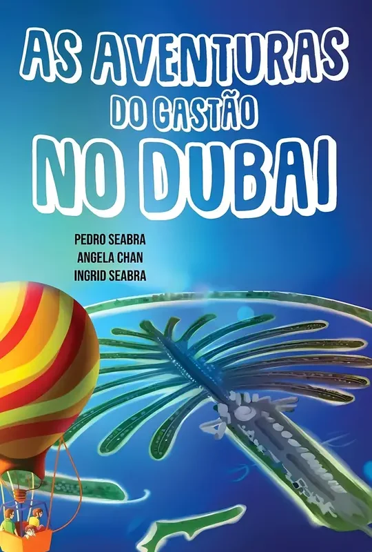 As-Aventuras-do-Gastao-no-Dubai-9781954145245-9781954145269-Nonsuch-Media-scaled (1)