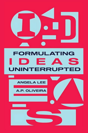 Formulating-Ideas-Uninterrupted-9781954145788-9781954145733-Nonsuch-Media-1 (1)