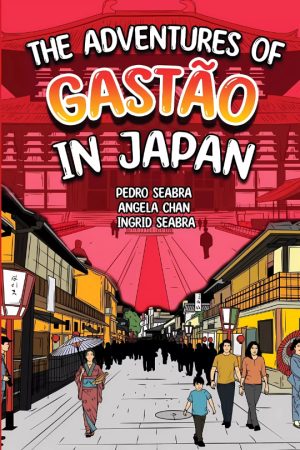 The-Adventures-of-Gastão-In-Japan-9781954145030-9781954145856-Nonsuch-Media-scaled
