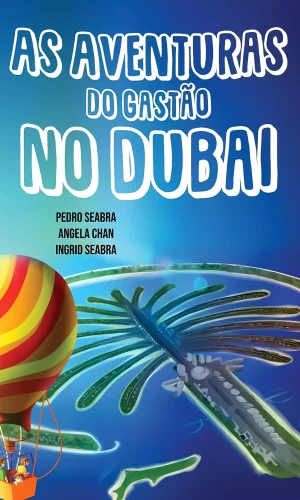As Aventuras do Gastão no Dubai 9781954145245 9781954145269 - Nonsuch Media