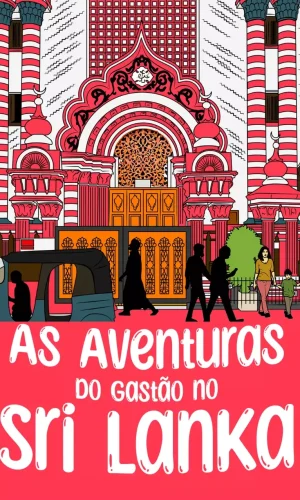 As Aventuras do Gastão no Sri Lanka (Portuguese Edition)