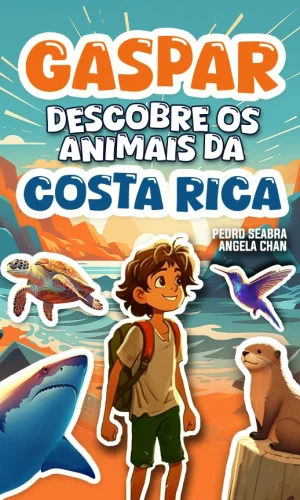 Gaspar Descobre os Animais da Costa Rica-Pedro Seabra-Angela Chan-9798892141253-Hardback