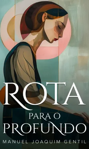Rota_Para_o_Profundo-Martim_Joaquin_Gentil-9798892140713