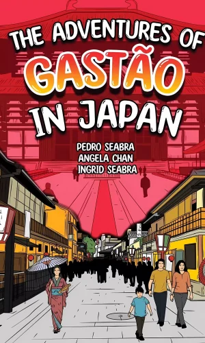 The Adventures of Gastão In Japan 9781954145030 9781954145856 - Nonsuch Media