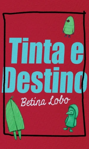 Tinta e Destino-Betina Lobo-9798892140928-hardback