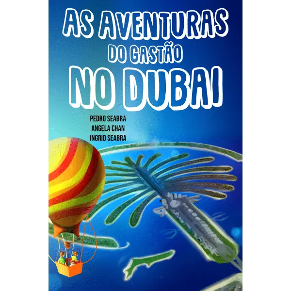 As Aventuras do Gastão No Dubai 9781954145245 9781954145252 - Nonsuch Media Pte Ltd