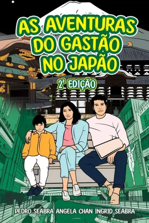 As-Aventuras-Do-Gastao-No-Japao-2a-Edicao-9781954145726-9781954145740-Nonsuch-Media-scaled