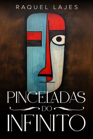 Pinceladas_do_Infinito-Raquel_Lajes-9798892140676