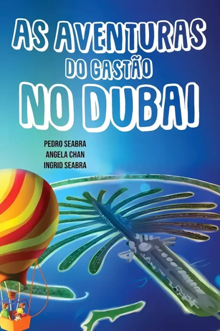 As-Aventuras-do-Gastao-no-Dubai-9781954145245-9781954145269-Nonsuch-Media-scaled (1)