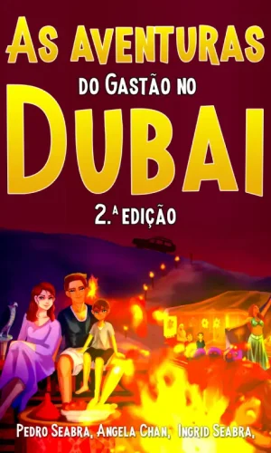 As_Aventuras_do_Gast_o_no_Dubai_2_Seabra_Chan_9798892140577