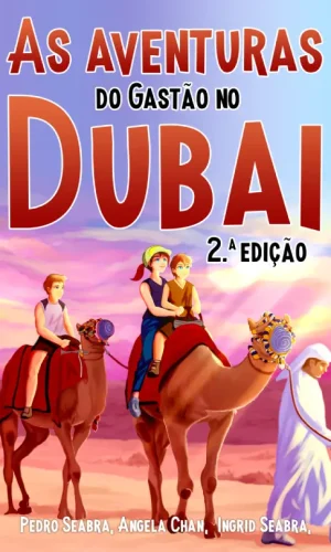As_Aventuras_do_Gast_o_no_Dubai_2_Seabra_Chan_9798892140584