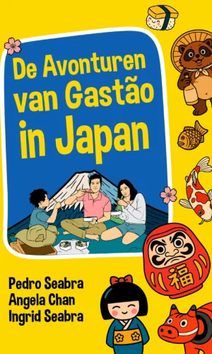 De-Avonturen-Van-Gastao-In-Japan-Dutch-Edition-9798892141505-Hardcover-Seabra-Chan-Seabra