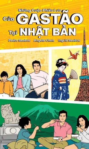 The-Adventures-of-Gastão-in-Japan-NhỮng-CuỘc-Phiêu-LƯu-CỦa-Gastão-TẠi-NhẬt-BẢn-9798892141017